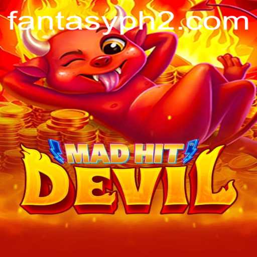 MadHitDevil: Unleashing Chaos in the Fantasy PH2 Realm