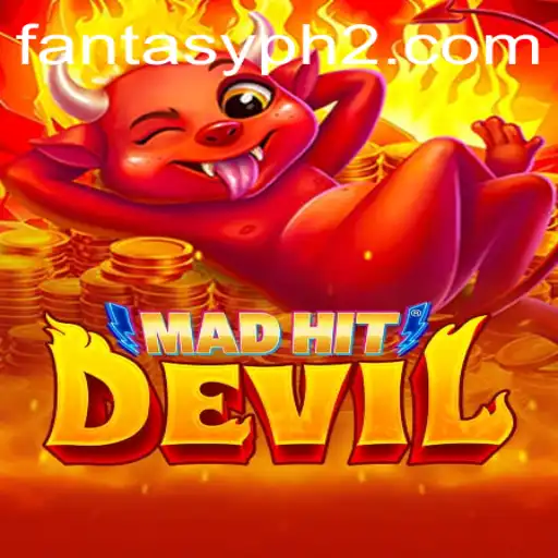 MadHitDevil: Unleashing Chaos in the Fantasy PH2 Realm